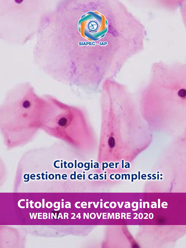 Programma WEBINAR DI CITOLOGIA PER LA GESTIONE DEI CASI COMPLESSI - Citologia Cervicovaginale
